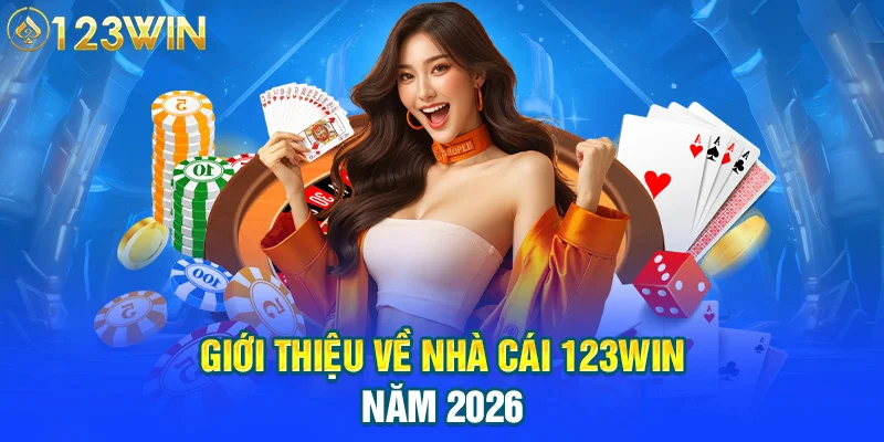giới thiệu về nhà cái 123Win năm 2026